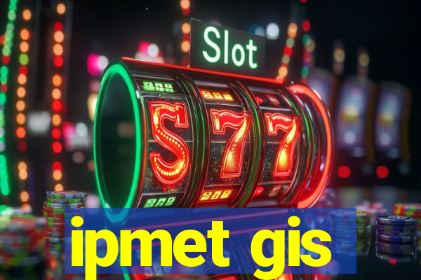 ipmet gis